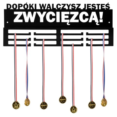 Wieszak na medale DOPÓKI WALCZYSZ JESTEŚ ZWYCIĘZCĄ! Wieszak na medale DOPÓKI WALCZYSZ JESTEŚ ZWYCIĘZCĄ!