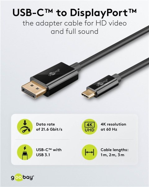 Goobay USB-C to DisplayPort Cable 4K at 60 Hz, 1 m | 75704 Goobay USB-C to DisplayPort Cable 4K at 60 Hz, 1 m | 75704